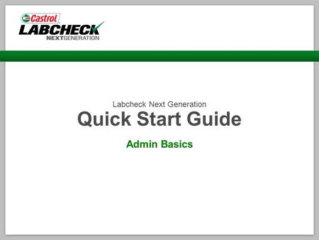 Labcheck Next Generation Quick Start Guide Admin Basics.