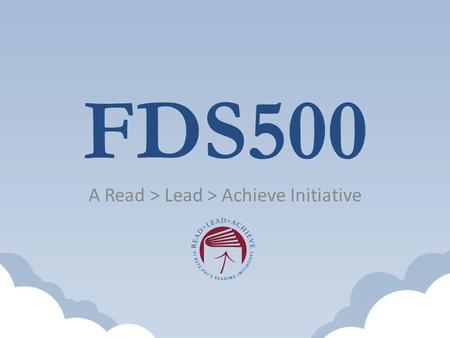 FDS500 A Read > Lead > Achieve Initiative. What is FDS500? Thanks to a grant from Pi Beta Phi Foundation.Part of Fraternity Day of Service. Sign up in.