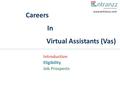 Careers In Virtual Assistants (Vas) Introduction Eligibility Job Prospects www.entranzz.com.