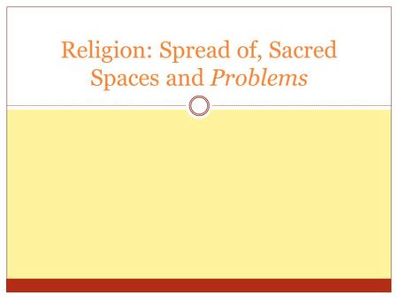 Religion: Spread of, Sacred Spaces and Problems. Cosmogony The explanation of how the universe came into being  For most religions, this would be their.