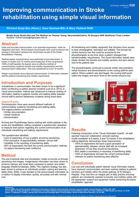 Abstract Clear and accurate communication is an essential requirement within an integrated care team. Picture-based visual boards were used to improve.