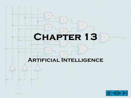 Chapter 13 Artificial Intelligence. Artificial Intelligence – Figure 13.1 The Turing Test.