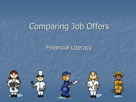 Comparing Job Offers Financial Literacy. What Should Sara Do? Sara has just graduated from college with a degree in teaching and has been offered a $35,000.
