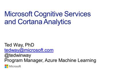 Microsoft Cognitive Services and Cortana Analytics