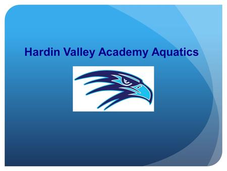 Hardin Valley Academy Aquatics. Hardin Valley Academy Aquatics Swimming and Diving.