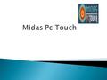  Midas PC touch is one of the fastest growing companies that offer 24X7 technical assistance and online computer support services to computer users worldwide.