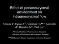 Effect of perianeurysmal environment on intraaneurysmal flow Szikora I *, Ugron A **, Varallyai Gy***, Marosfői M *, Berentei Zs*, Paal Gy ** *National.