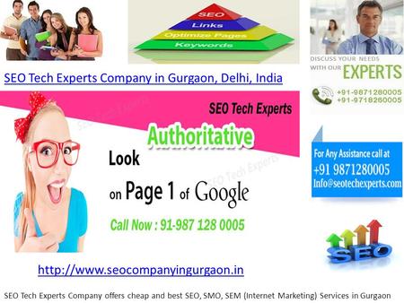 SEO Tech Experts Company offers cheap and best SEO, SMO, SEM (Internet Marketing) Services in Gurgaon SEO Tech Experts Company in Gurgaon, Delhi, India.