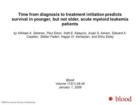 Time from diagnosis to treatment initiation predicts survival in younger, but not older, acute myeloid leukemia patients by Mikkael A. Sekeres, Paul Elson,