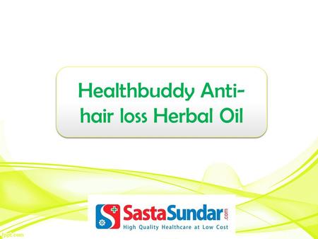 Healthbuddy Anti- hair loss Herbal Oil.
