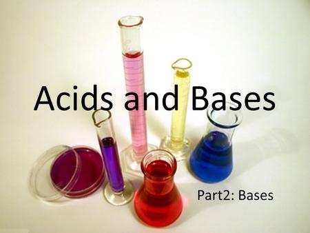 Acids and Bases Part2: Bases. Arrhenius’ Definitions A base is a substance that produces hydroxide ions in solution OH-(aq) Sodium hydroxide NaOH(aq)