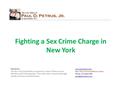 New York Criminal Defense Lawyer Phone: 212.564.2440  Disclaimer: The tips in this presentation.