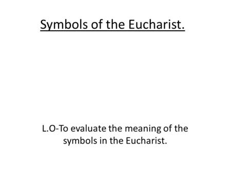Symbols of the Eucharist.