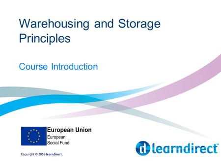 Warehousing and Storage Principles Course Introduction.