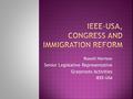 Russell Harrison Senior Legislative Representative Grassroots Activities IEEE-USA.