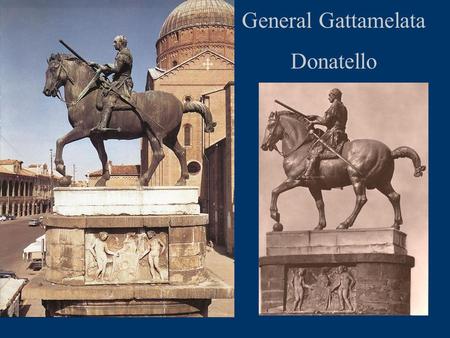 General Gattamelata Donatello.