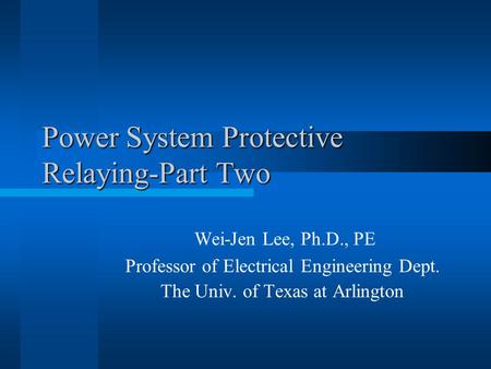 Power System Protective Relaying-Part Two