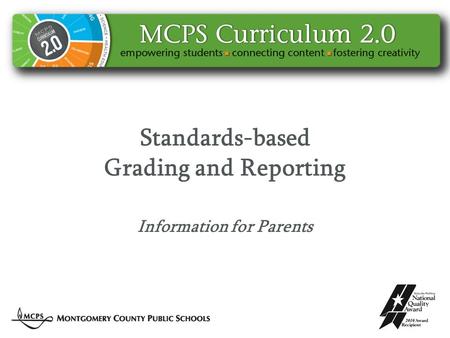 Standards-based Grading and Reporting Information for Parents.