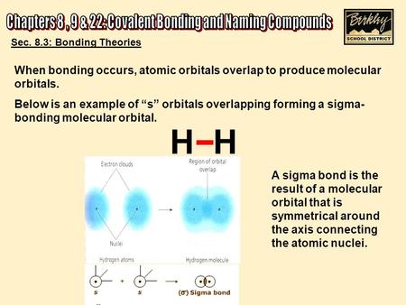Chapters 8 , 9 & 22: Covalent Bonding and Naming Compounds