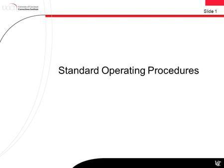 Slide 1 Standard Operating Procedures. Slide 2 Goal To review the standard operating procedures Creating the informed consent document Obtaining informed.
