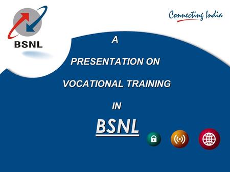 A PRESENTATION ON VOCATIONAL TRAINING IN BSNL. 2 3-Jul-16 GSM (Global System For Mobile Communication) The Global System for Mobile communications (GSM: