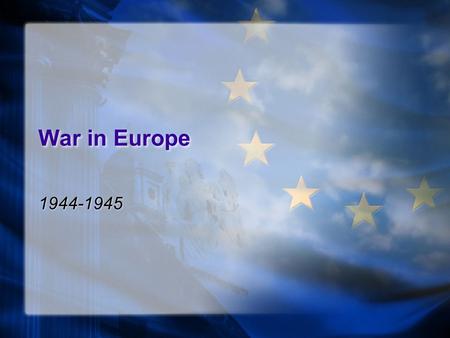 War in Europe 1944-1945. War in Europe What does this symbol mean to you?