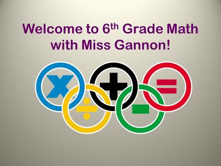Welcome to 6 th Grade Math with Miss Gannon!. Agenda JIMS Expectations – SOAR! Lockers Cell Phone Policy Supplies Agendas Communication Methods Hallway.