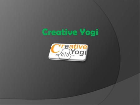 Creative Yogi. Creative Yogi - Unique Solutions for Translating Success! With a decade’s experience, Creative Yogi have earned itself a name of belief.