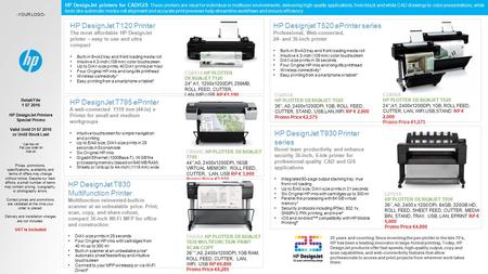 Retail File 1 07 2016 HP DesignJet Printers Special Promo Valid Until 31 07 2016 or Until Stock Last CQ891A HP PLOTTER DESIGNJET T120 24'' A1, 1200x1200DPI,