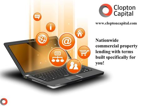 Nationwide commercial property lending with terms built specifically for you! www.cloptoncapital.com.