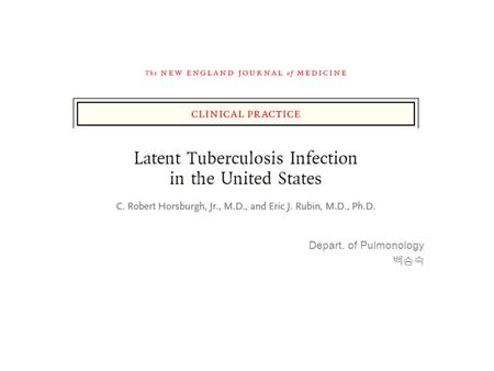 Depart. of Pulmonology 백승숙. More than 80% of cases of tuberculosis in the United States –The result of reactivated latent infection –Nearly all these.