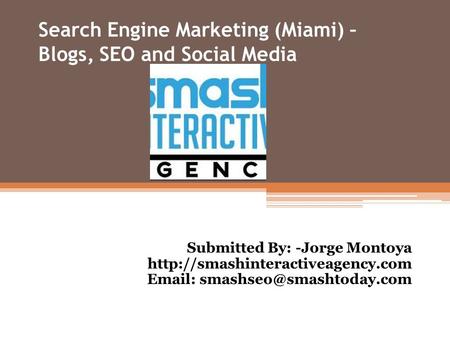 Search Engine Marketing (Miami) – Blogs, SEO and Social Media