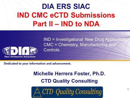DIA ERS SIAC IND CMC eCTD Submissions Part II – IND to NDA