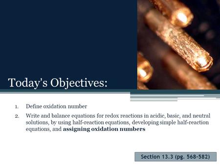Today’s Objectives: Define oxidation number