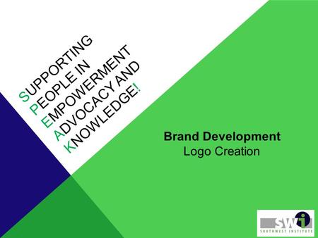 SUPPORTING PEOPLE IN EMPOWERMENT ADVOCACY AND KNOWLEDGE! Brand Development Logo Creation.