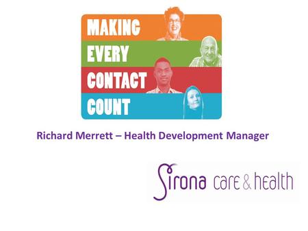Richard Merrett – Health Development Manager. ICE BREAKER Walking Bingo.