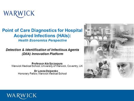 Point of Care Diagnostics for Hospital Acquired Infections (HAIs): Health Economics Perspective Detection & Identification of Infectious Agents (DIIA)