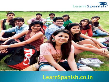 LearnSpanish.co.in. Learn Spanish, Live Spanish, Be Spanish. LearnSpanish.co.in.