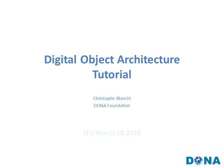 Digital Object Architecture Tutorial