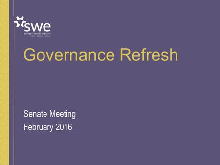 Governance Refresh Senate Meeting February 2016. 2 Strategic vs. Tactical Thinking Strategy is the “what” part of the equation. “What are we trying to.