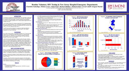 CONCLUSIONS New Jersey’s Emergency Department HIV testing sites report higher seroprevalence than non-ED testing sites. Since University Hospital began.