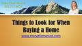 Things to Look for When Buying a Home www.maryellenwood.com.