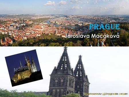  Prague is the capital and the largest city of the Czech Republic.  It is the fourteenth largest city in European Union.  It is also the historical.