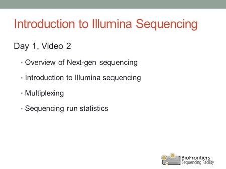 Introduction to Illumina Sequencing