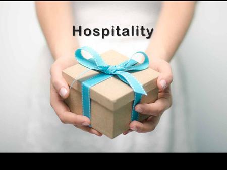 Hospitality. Helps you connect and share with the people in your life.