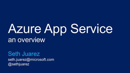 Azure App Service an overview Seth