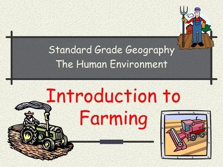 Introduction to Farming