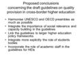 Proposed conclusions concerning the draft guidelines on quality provision in cross-border higher education Harmonise UNESCO and OECD preambles as much.