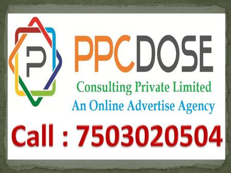 PPC Dose Consulting Private Limited is a PPC Services Provider Company for Tech Support industries. We designed our campaign as per client market goals.