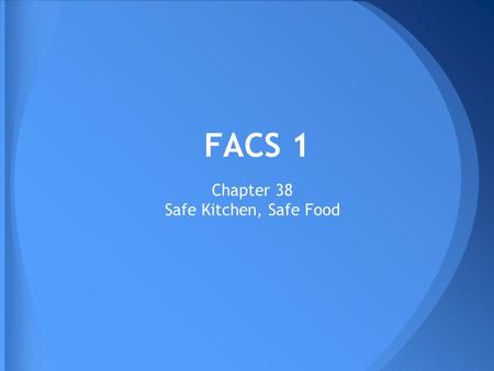 Chapter 38 Safe Kitchen, Safe Food